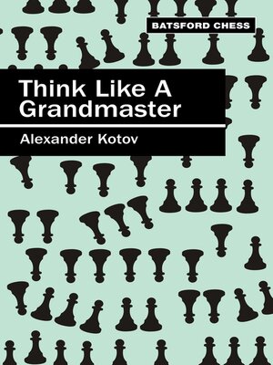 cover image of Think Like a Grandmaster